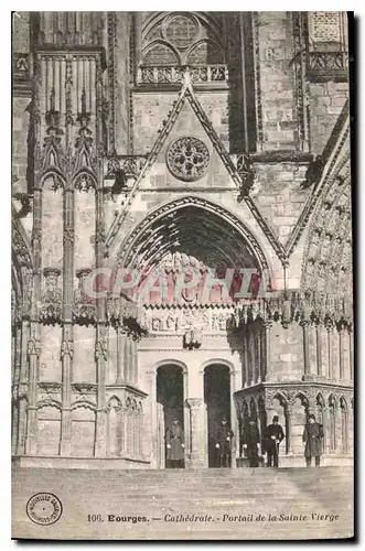 Ansichtskarte AK Bourges Cathedrale Portail de la Sainte Vierge