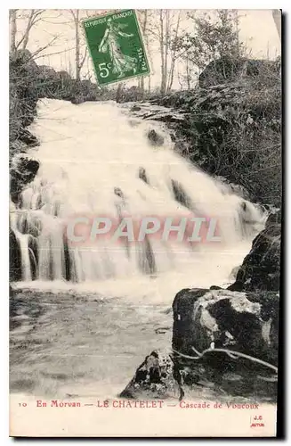 Cartes postales En Morvan Le Chatelet Cascade de Voucoux