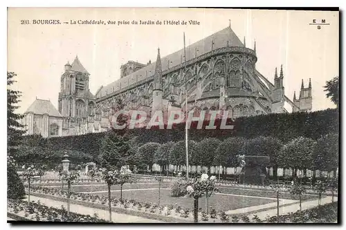 Cartes postales Bourges La Cathedrale Vue prise du Jardin de l'Hotel de Ville