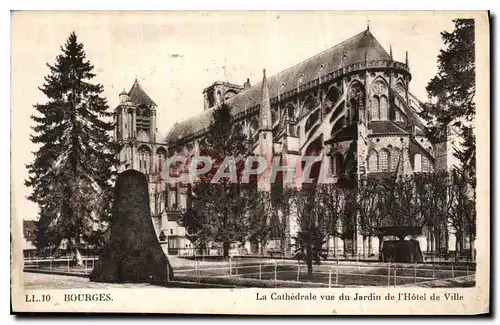 Cartes postales Bourges La Cathedrale vue du Jardin de l'Hotel de Ville