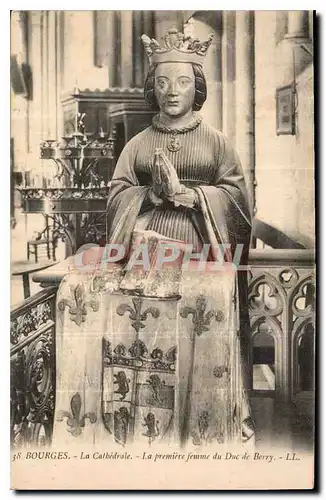 Cartes postales Bourges La Cathedrale La premiere femme du Duc de Berry