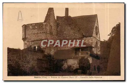 Ansichtskarte AK Senlis Oise Ruines du Chateau Henri IV Enceinte Gallo-Romaine