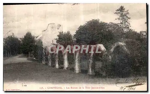 Ansichtskarte AK Compiegne Les Ruines de la Tour Jeanne D'Arc