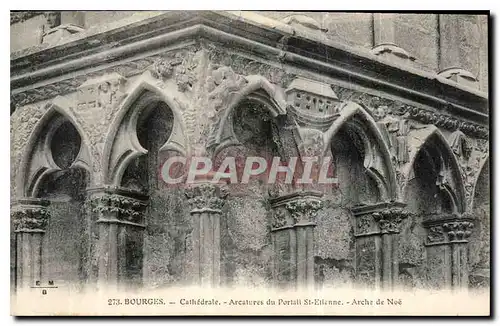 Ansichtskarte AK Bourges Cathedrale Arcatures du Portail St etienne Arche de Noe