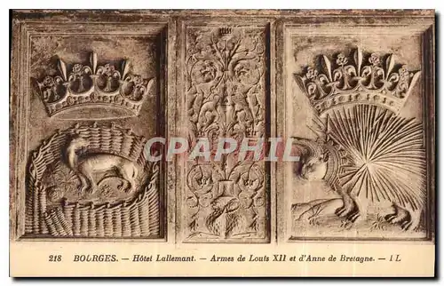 Cartes postales Bourges Hotel Lallemant Armes de Louis XII et d'Anne de Bretagne