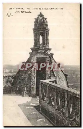 Cartes postales Bourges Plate forme de la Tour de la Cathedrale Dome de l'Escalier