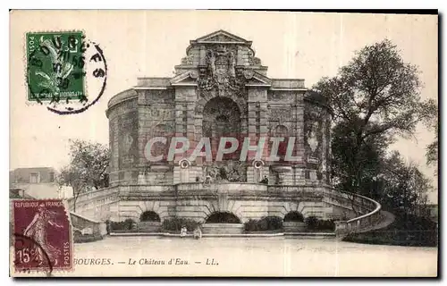 Cartes postales Bourges Le Chateau d'Eau