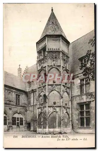 Cartes postales Bourges Ancien Hotel de Ville fin du XV