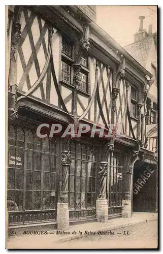 Ansichtskarte AK Bourges Maison de la Reine Blanche