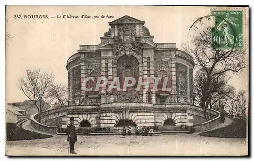 Ansichtskarte AK Bourges Le Chateau d'Eau vu de face