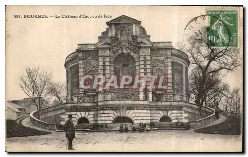 Cartes postales Bourges Le Chateau d'Eau vu de face