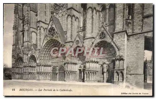 Ansichtskarte AK Bourges Les Portails de la Cathedrale