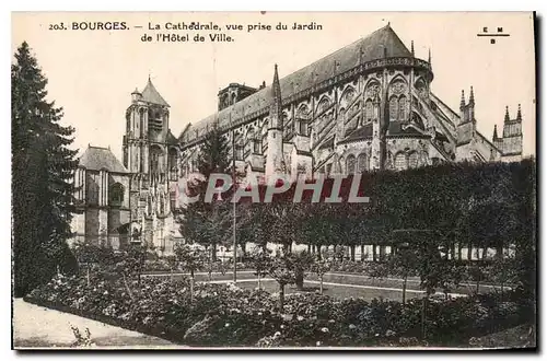 Cartes postales Bourges La Cathedrale vue prise du Jardin de l'Hotel de Ville