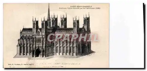 Cartes postales Saint Jean d'Angely ancienne eglise detruite par les Calvinistes