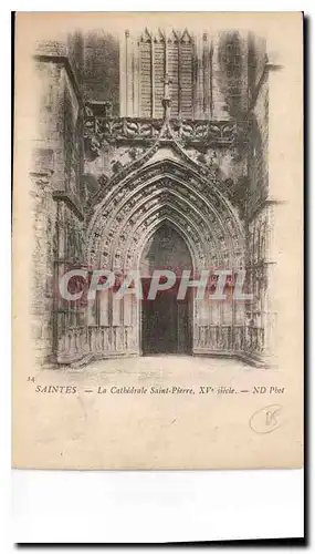 Ansichtskarte AK Saintes la Cathedrale Saint Pierre XV siecle