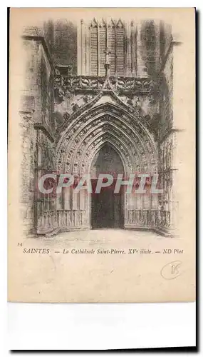 Cartes postales Saintes la Cathedrale Saint Pierre XV siecle