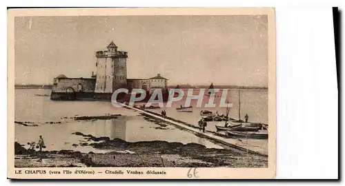 Cartes postales Le Chapus vers l'ile d'oleron citadelle vauban declassee