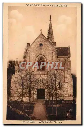 Cartes postales Le Lot et Garonne Illustre Agen L'Eglise des Carmes