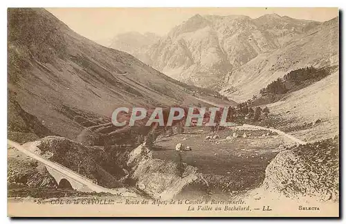 Ansichtskarte AK Col de la Cayolle Route des Alpes de la Cayolle a Barcelonnelle La Vallee du Bachelard