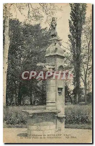 Ansichtskarte AK Chateau de Meillant Cher Le Vieux Puits de la Samaritaine