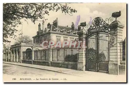 Cartes postales Bourges La Fonderie de Canons