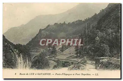 Cartes postales Route de Luz a Gavarnie Porte d'Espagne et Pont Napoleon