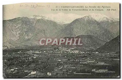 Cartes postales Vernet les Bains Le Paradis des Pyrenees Vue de la Vallee de Vernet les Bains et du Canigou