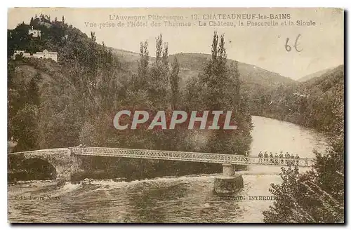 Ansichtskarte AK L'Auvergne Pittoresque Chateauneuf les Bains Vue prise de l'Hotel des Thermes Le Chateau la Pass