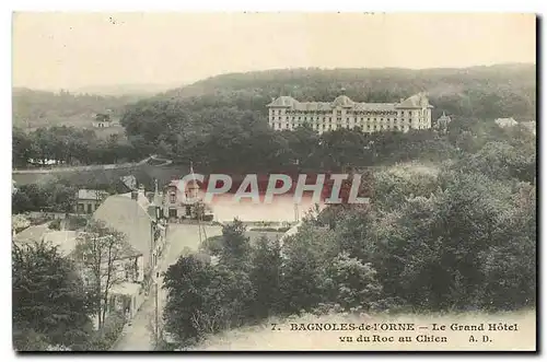 Cartes postales Bagnoles de L'Orne Le Grand Hotel vu du Roc au Chien
