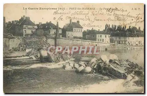 Ansichtskarte AK La Guerre Europeenne Pont Ste Maxence le Pont detruit Militaria