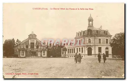 Cartes postales L'Aigle Orne Le Nouvel Hotel des Postes et la Salle des fetes