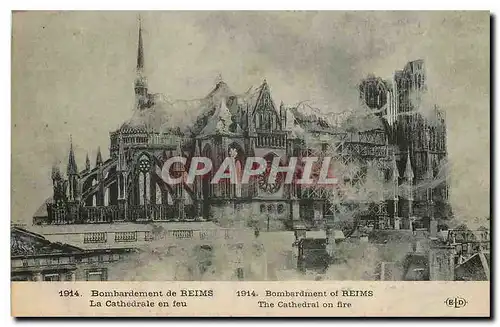 Ansichtskarte AK Bombardement de Reims La Cathedrale en feu Militaria