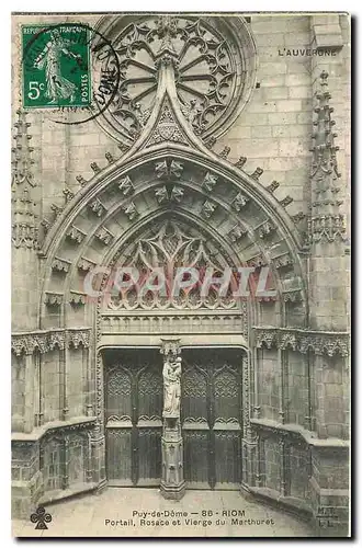 Cartes postales L'Auvergne Puy de Dome Riom Portail Rosace et Vierge du Marthuret