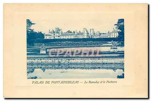 Cartes postales Palais de fontainebleau Le Romulus et le Parterre