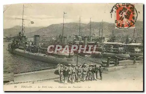 Cartes postales Toulon Le Petit rang Exercise des Fusilliers Militaria