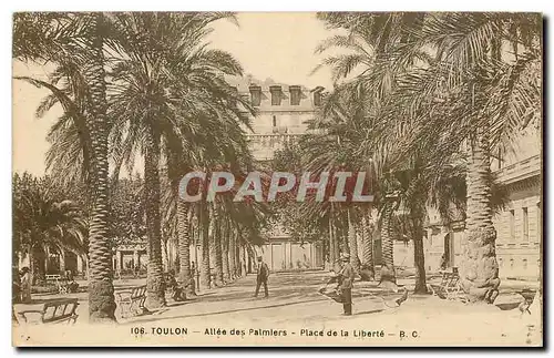 Cartes postales Toulon Allee des Palmiers Place de la Liberte