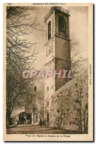 Cartes postales Bagnols de Forets Var Place de l'Eglise et Grottes de la Vierge