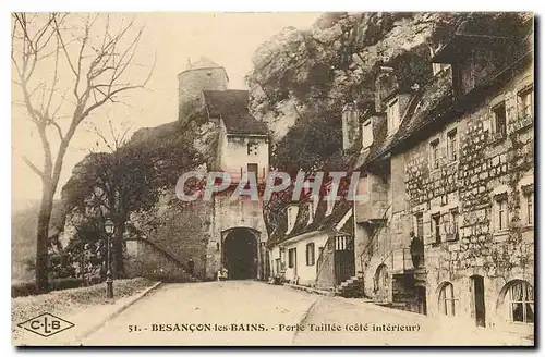 Cartes postales Besancon les Bains Porte Taillee cote interieur