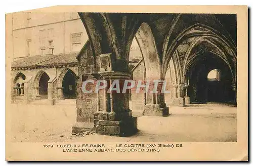 Cartes postales Luxeuil les Bains Le Cloitre de l'Ancienne Abbaye des Benedictins