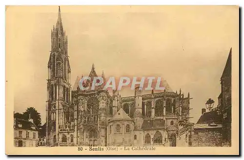 Ansichtskarte AK Senlis Oise La Cathedrale