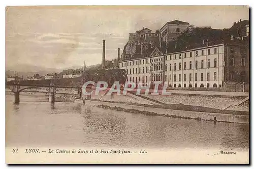 Cartes postales Lyon La Caserne de Serin et le Fort Saint Jean