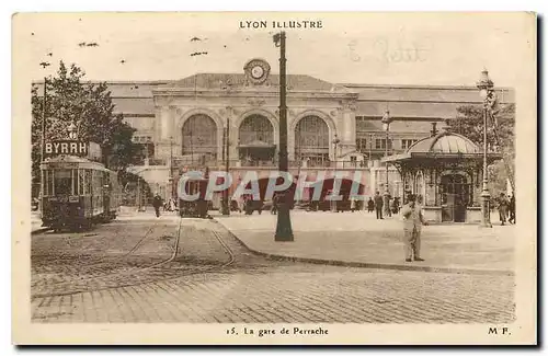 Cartes postales Lyon Illustre La Gare de Perrache Tramway Byrrh