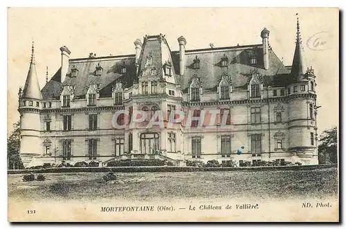 Ansichtskarte AK Mortefontaine Oise Le Chateau d Valliere