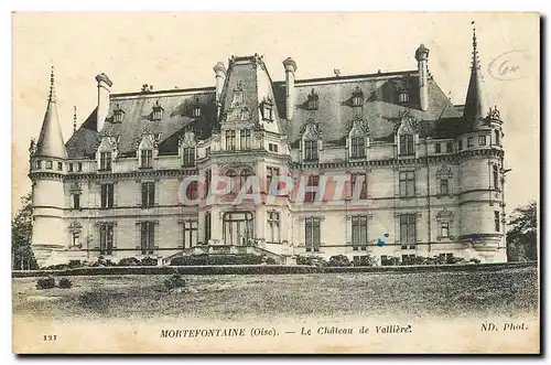 Cartes postales Mortefontaine Oise Le Chateau d Valliere