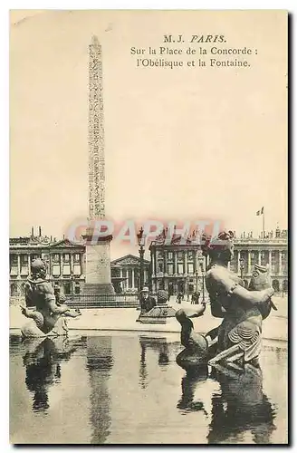 Cartes postales M J Paris Sur la Place de la Concorde l'Obelisque et la Fontaine