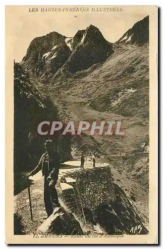 Cartes postales Les Hautes Pyrenees Illustrees Arrens Route du col d'Aubisque