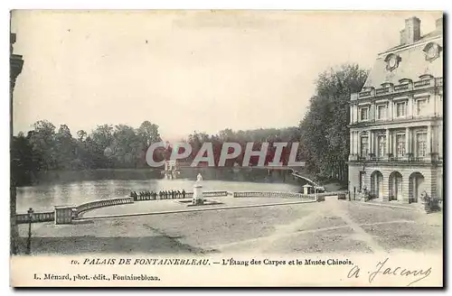 Cartes postales Palais de Fontainebleau L'Etang des Carpes et le Musee Chinois