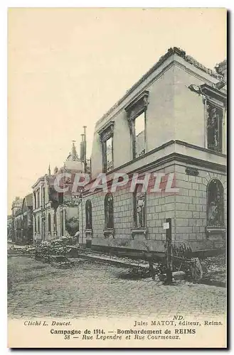 Cartes postales Campagne de 1914 Bombardement de Reims Rue Legendre et Rue Courmeaux Militaria