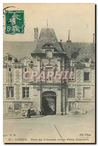 Ansichtskarte AK Lisieux Porte des Tribunaux ancien Palais Episcopal