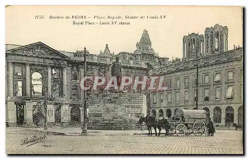 Ansichtskarte AK Ruines de Reims Place Royale Statue de Louis XV
